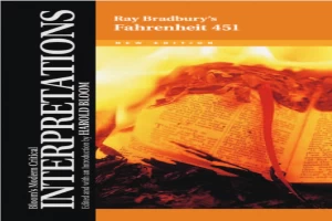 Ray Bradbury's Fahrenheit 451 (Bloom's Modern Critical Interpretations)